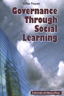 Governance Through Social Learning by Gilles Paquet