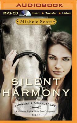 Silent Harmony: A Vivienne Taylor Horse Lover's Mystery by Michele Scott
