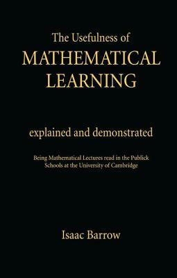 Usefullness of Mathematical CB: Usefulness Me Learning# by Isaac Barrow