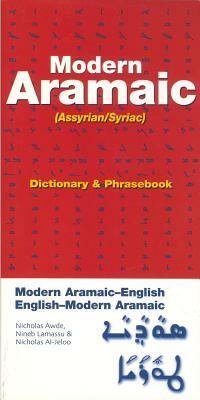 Modern Aramaic-English/English-Modern Aramaic Dictionary & Phrasebook: Assyrian/Syriac by Nicholas Awde