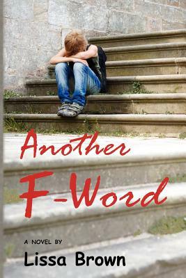 Another F-Word by Lissa Brown