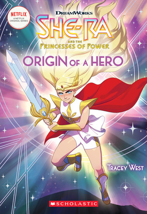 Origin of a Hero (She-Ra Chapter Book #1) by Tracey West, Manda Schank