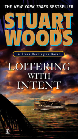 Loitering With Intent by Stuart Woods