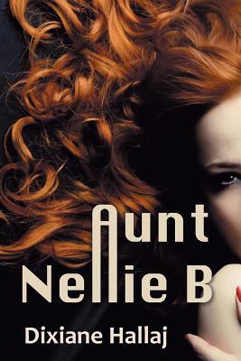 Aunt Nellie B by Dixiane Hallaj