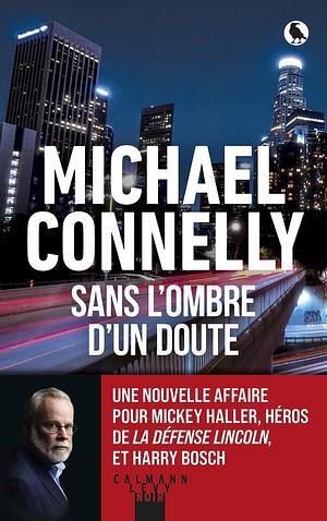 Sans l'ombre d'un doute by Michael Connelly