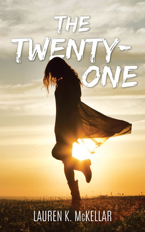 The Twenty-One by Lauren K. McKellar