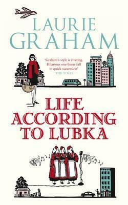 Life According To Lubka by Laurie Graham