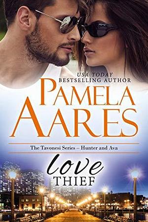 Love Thief by Pamela Aares, Pamela Aares