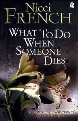 What To Do When Someone Dies by Nicci French