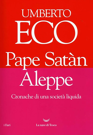 Pape Satàn Aleppe by Umberto Eco