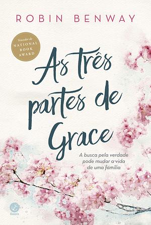 As três partes de Grace by Robin Benway