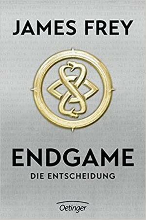 Endgame - Die Entscheidung by James Frey