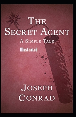 The Secret Agent Illustrated by Joseph Conrad