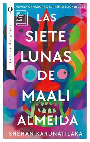 Las siete lunas de Maali Almeida  by Shehan Karunatilaka