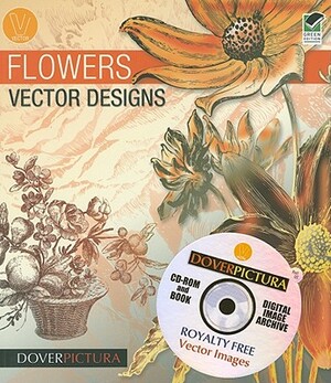 Flowers Vector Designs [With CDROM] by Alan Weller