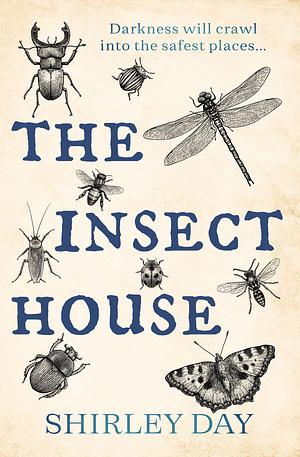 The Insect House by Shirley Day