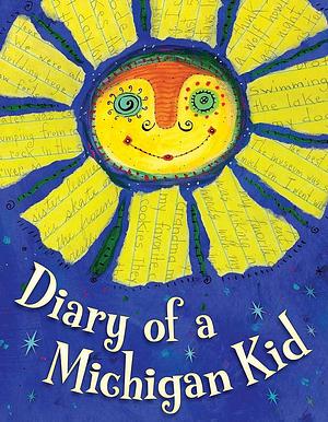 Diary of a Michigan Kid by Sleeping Bear Press