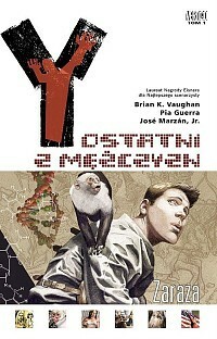 Y: Ostatni z mężczyzn - Zaraza by José Marzán Jr., Pia Guerra, Brian K. Vaughan
