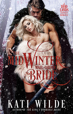 The Midwinter Mail-Order Bride by Kati Wilde