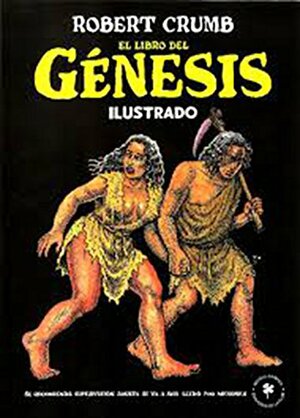 El libro del Génesis ilustrado by Robert Crumb
