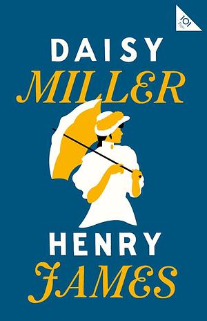 Daisy Miller by Henry James