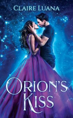 Orion's Kiss by Claire Luana