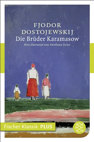 Die Brüder Karamasow: Roman by Fyodor Dostoevsky