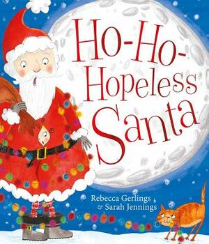 Ho-Ho-Hopeless Santa by Rebecca Gerlings