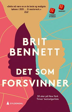 Det som forsvinner by Brit Bennett