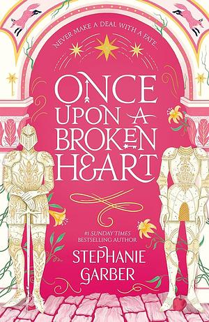 Once Upon a Broken Heart by Stephanie Garber