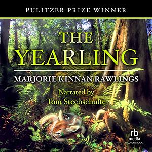 The Yearling by Marjorie Kinnan Rawlings