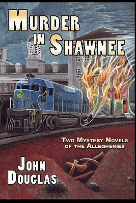 Murder in Shawnee by John Douglas