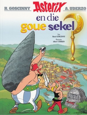 Asterix en die goue sekel by René Goscinny, Albert Uderzo