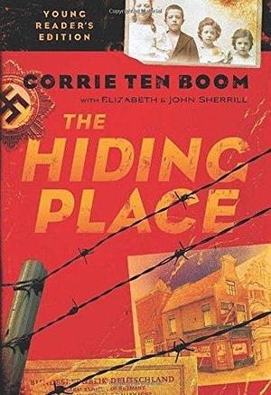 The Hiding Place by Corrie ten Boom by Corrie ten Boom, Corrie ten Boom