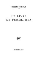Le Livre de Prométhéa by Hélène Cixous