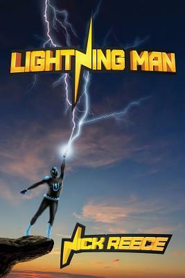 Lightning Man by Nick Reece