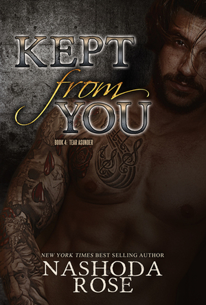 Kept from You by Nashoda Rose