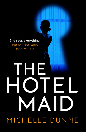 The hotel maid  by Michelle Dunne