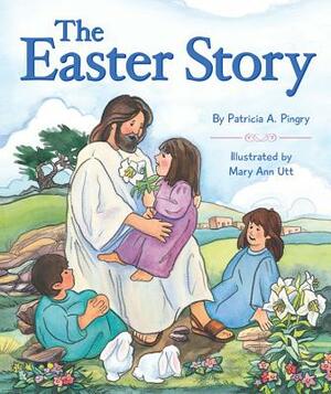 Easter Story by Patricia A. Pingry