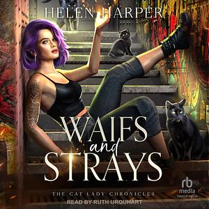 Waifs And Strays by Helen Harper