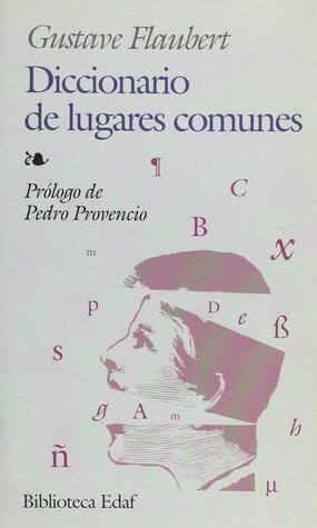 Diccionario de lugares comunes by Pedro Provencio, Gustave Flaubert