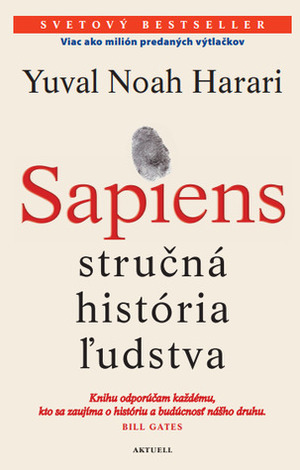 Sapiens: Stručná história ľudstva by Yuval Noah Harari