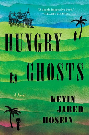 Hungry Ghosts by Kevin Jared Hosein