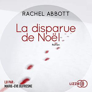 La disparue de Noël by Rachel Abbott