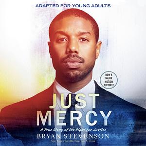 Just Mercy (YA Edition) by Bryan Stevenson