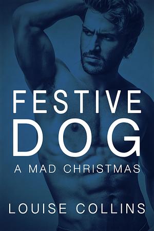 Festive Dog by Louise Collins