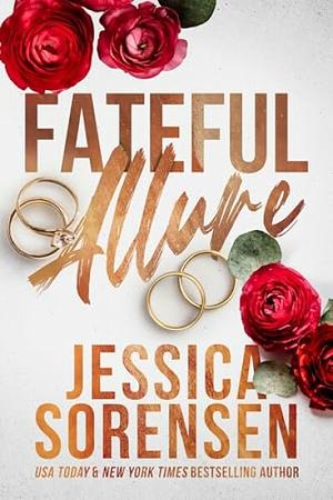 Fateful Allure: The Complete Reverse Harem Series by Jessica Sorenson