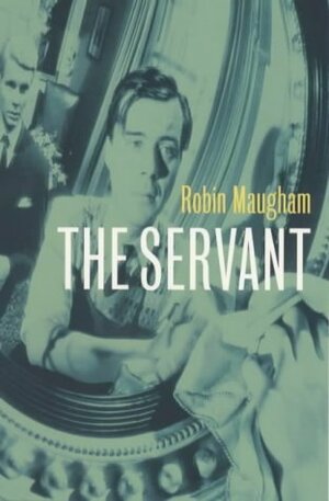 The Servant by Robin Maugham