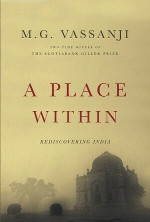 A Place Within by M.G. Vassanji