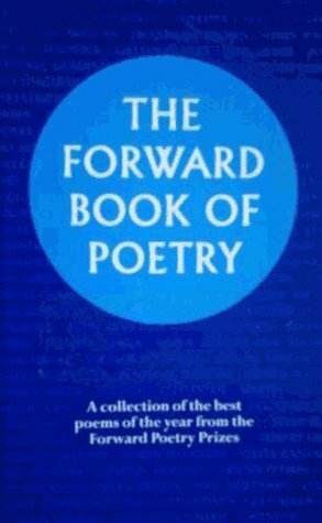 The Forward Book of Poetry 1994 by Various